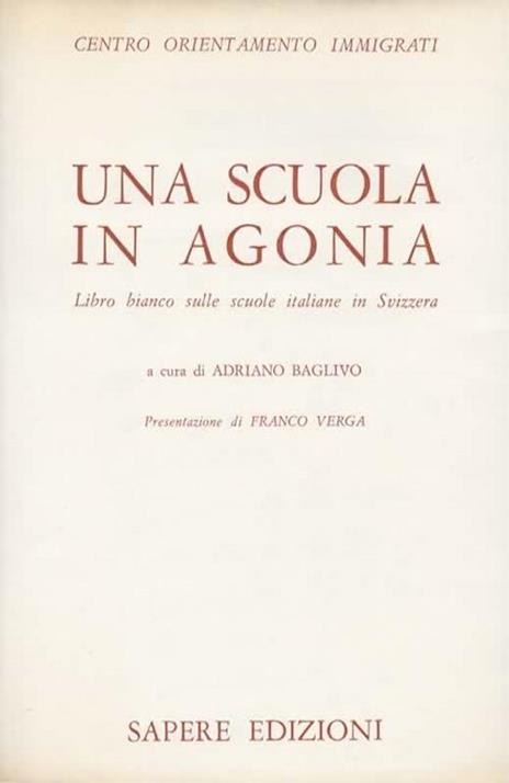 Una scuola in agonia. Presentazione di Franco Verga. A cura di Adriano Baglivo - 2