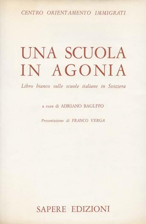 Una scuola in agonia. Presentazione di Franco Verga. A cura di Adriano Baglivo - 2
