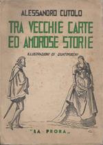 Tra vecchie carte ed amorose storie