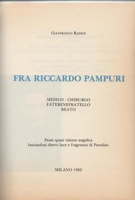 Fra Riccardo Pampuri. Medico. Chirurgo. Fatebenefratello. Beato - Gianfranco Radice - 2