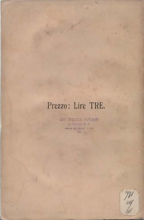 Opere. Volume IV. Anticaglie. Alcibiade. La critica e il secolo di Pericle - Felice Cavallotti - 2