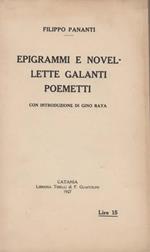 Epigrammi e novellette galanti poemetti. Con introduzione di Gino Raya