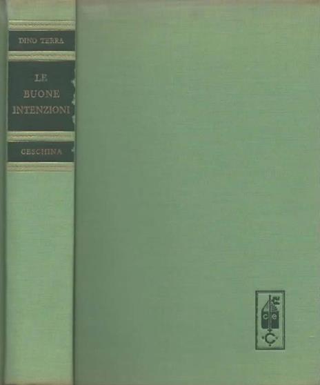 Le buone intenzioni. Romanzo - Dino Terra - 2