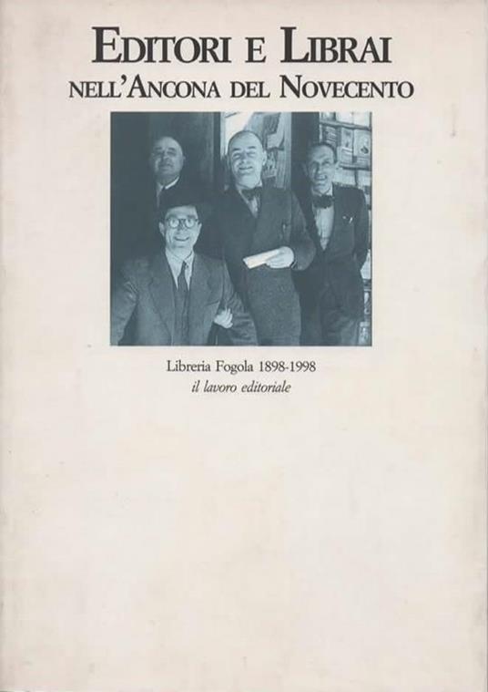 Editori e librai nell'Ancona del Novecento - copertina