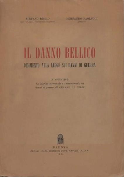 Il danno bellico - Stefano Riccio,Fernando Paolucci - copertina
