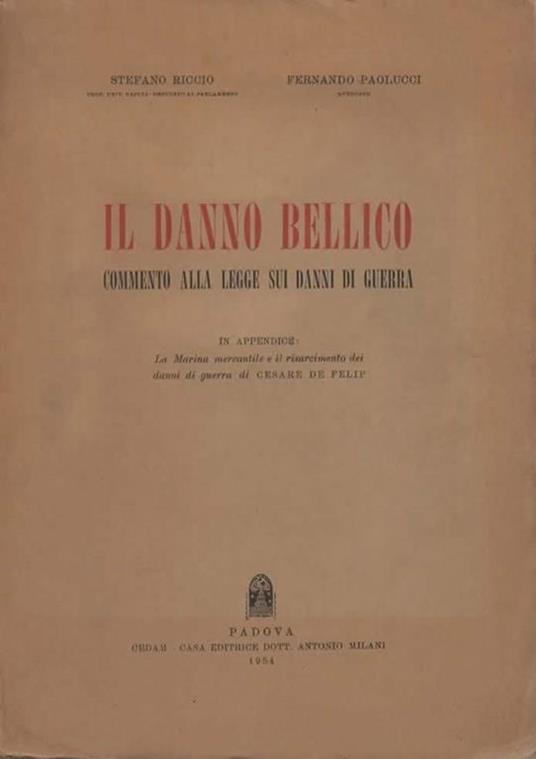 Il danno bellico - Stefano Riccio,Fernando Paolucci - copertina