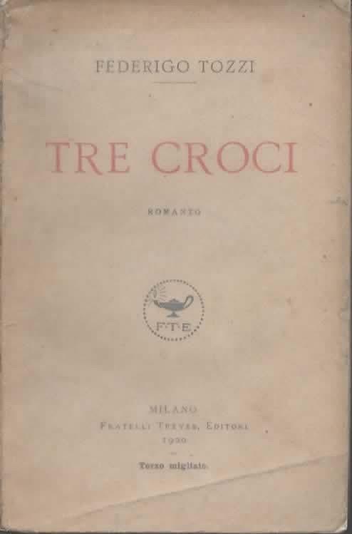 Tre croci. Romanzo - Federigo Tozzi - copertina