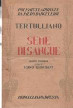 Seme di sangue. Scritti polemici a cura di Igino Giordani