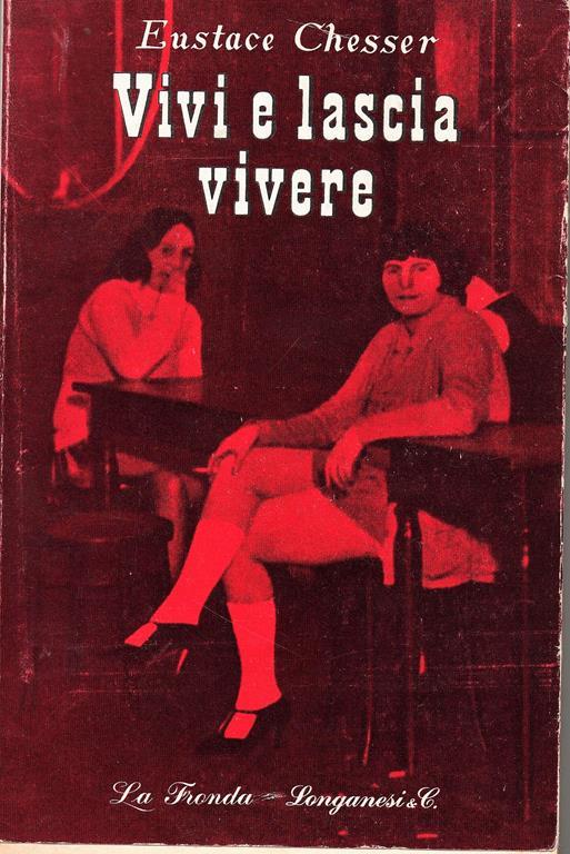 Vivi e lascia vivere - Eustace Chesser - copertina