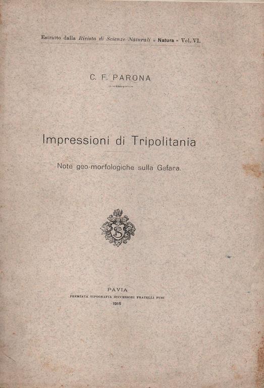 Impressioni di Tripolitania Note geo-morfologiche sulla Gefara. Estratto dalla Rivita di Scienze Naturali " Natura " vol. VI - Carlo Fabrizio Parona - copertina