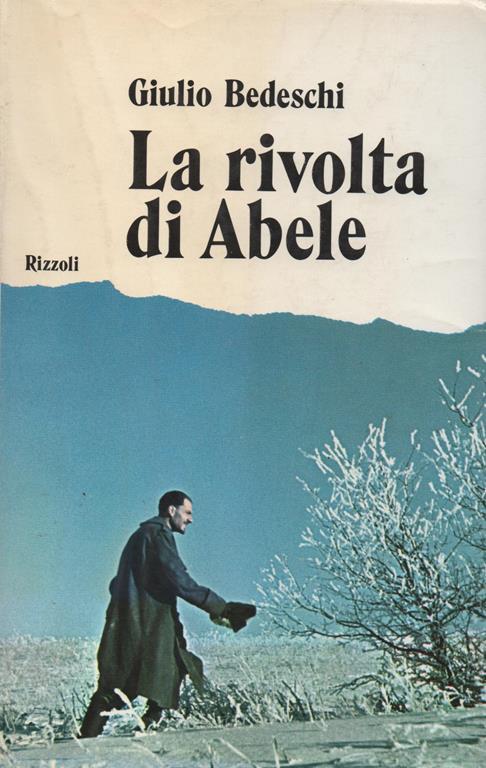La rivolta di Abele - Giulio Bedeschi - copertina
