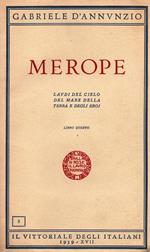 Merope. Laudi Del Cielo Del Mare Della Terra E Degli Eroi