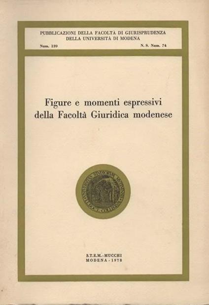 Figure e momenti espressivi della Facoltà Giuridica modenese - copertina