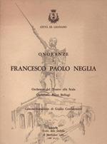 Onoranze a Francesco Paolo Neglia , Orchesta del Teatro alla Scala. Direttore : Piero Bellugi Commermorazione di Giulio Confalonieri. Legnano Teatro della Galleria - 16