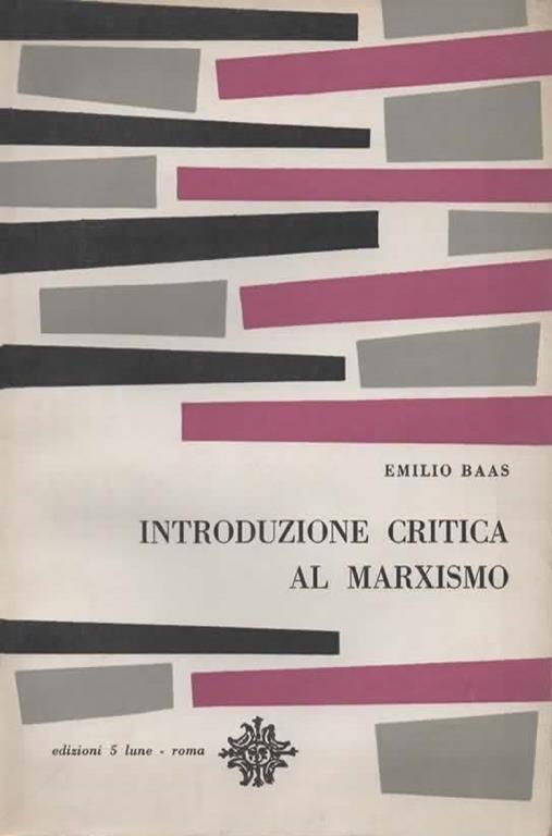 Introduzione critica al marxismo - Emilio Baas - copertina