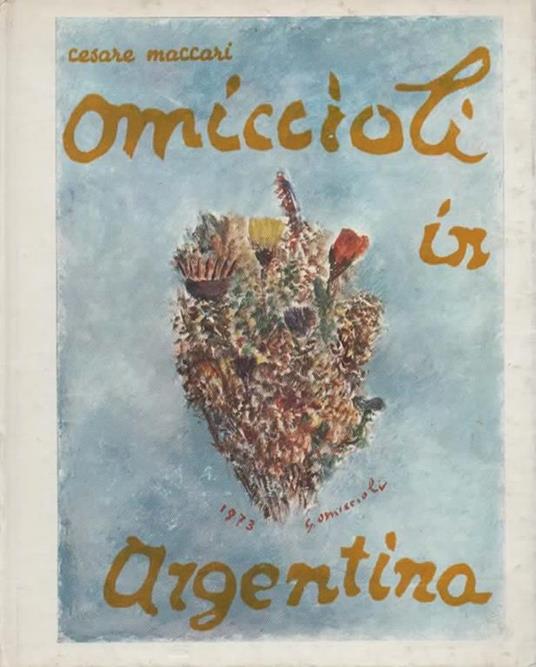 Omiccioli in argentina - Cesare Maccari - copertina
