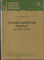 Giornali Republicani Bolognesi tra il 1867 e il 1874
