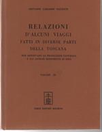 Relazioni d' alcuni viaggi fatti in diverse parti della Toscana. Per osservare le produzioni naturali, e gli antichi monumenti di essa. Volume IX