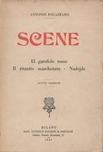 Scene. El garofolo rosso - Il ritratto mascherato - Nadejde. Terza edizione