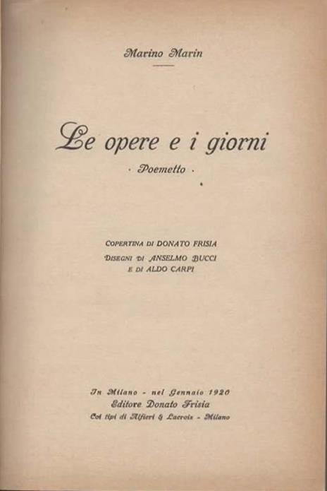 Le opere e i giorni. Poemetto - Marino Marin - 2
