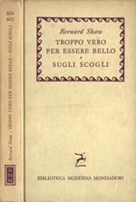 Troppo vero per essere bello - Sugli scogli