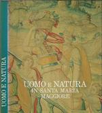 Uomo e natura. Le livree del tempo in Santa Maria Maggiore