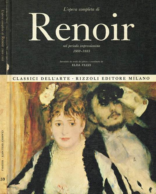 L' opera completa di Renoir nel periodo impressionista 1869-1883 - Elda Fezzi - copertina