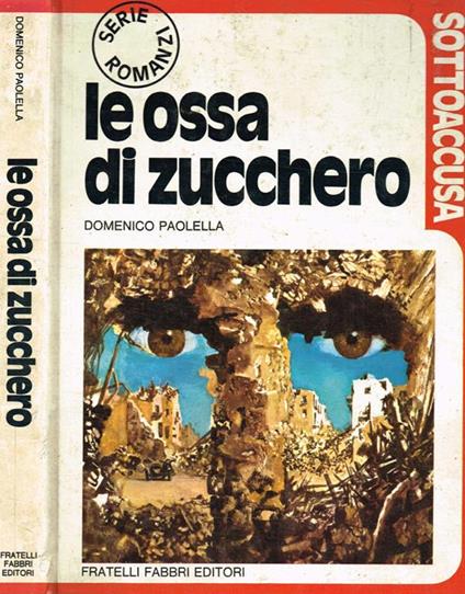 Le ossa di zucchero - Domenico Paolella - copertina