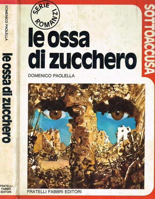 Le ossa di zucchero - Domenico Paolella - copertina