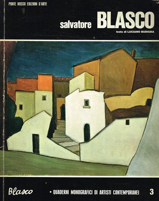 Salvatore Blasco. La Sicilia di Salvatore Blasco - Luciano Budigna - copertina