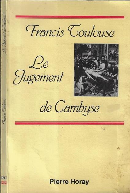 Le jugement de Cambyse - Francis Toulouse - copertina