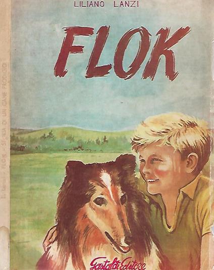 Flok - Storia di un cane prodigio - Liliano Lanzi - copertina