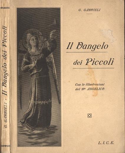Il Vangelo dei piccoli. con le illustrazioni del Beato Angelico - Giuseppe Gabrieli - copertina