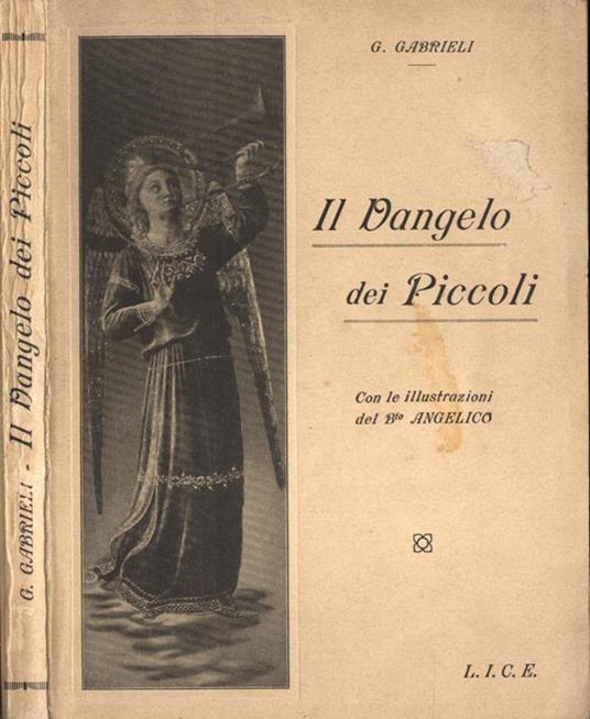 Il Vangelo dei piccoli. con le illustrazioni del Beato Angelico - Giuseppe Gabrieli - copertina