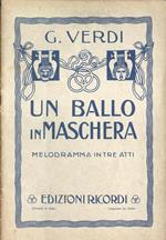 Un ballo in maschera. Melodramma in tre atti