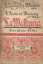 La Wilkiria - Prima giornata della trilogia. L'anello del Nibelungo