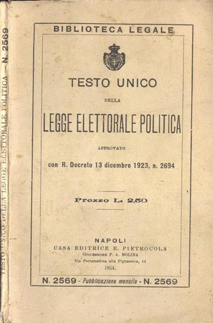 Testo unico della legge elettorale politica. approvato con R. Decreto 13 dicembre 1923, n. 2694 - copertina