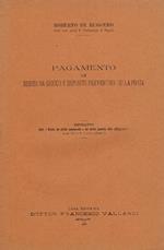 Pagamento di debito da giuoco e deposito preventivo della posta. Estratto dalla Rivista di diritto commerciale e del diritto generale delle obbligazioni anno XV n.7 e 8 parte II