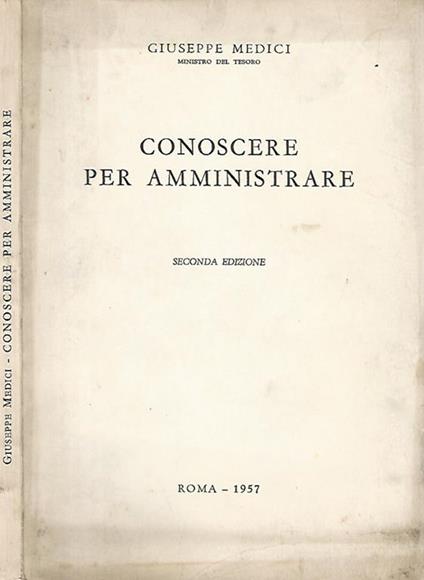 Conoscere per amministrare - Giuseppe Medici - copertina