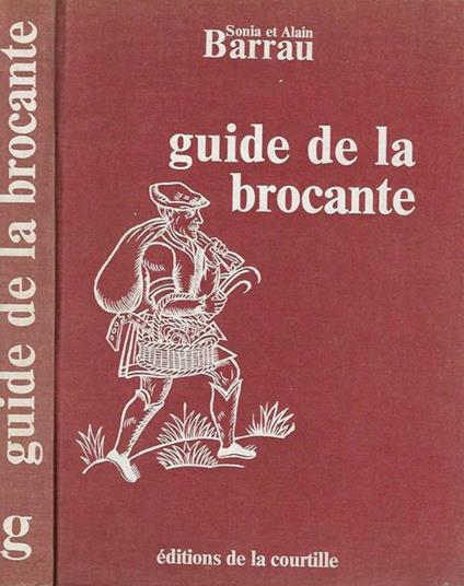 Guide de la brocante et de ses à - cotés - copertina