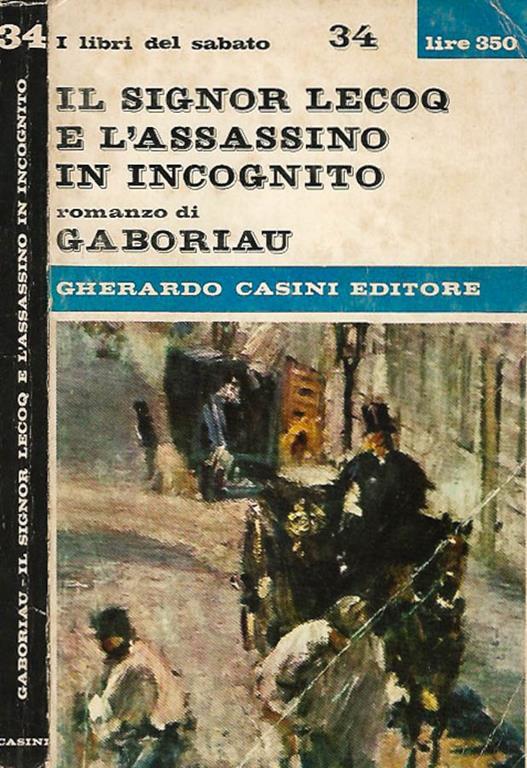 Il signor Lecoq e l'assassinio in incognito - Émile Gaboriau - copertina