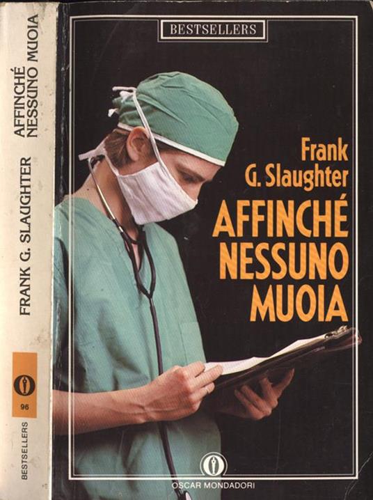 Affinchè nessuno muoia - Frank G. Slaughter - copertina