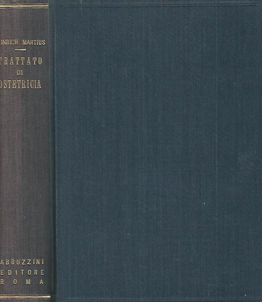 Trattato di Ostetricia - Heinrich Martius - copertina