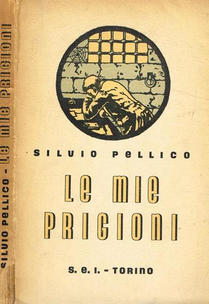 Le mie prigioni - Silvio Pellico - copertina
