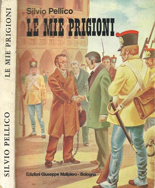 Le mie prigioni - Silvio Pellico - copertina