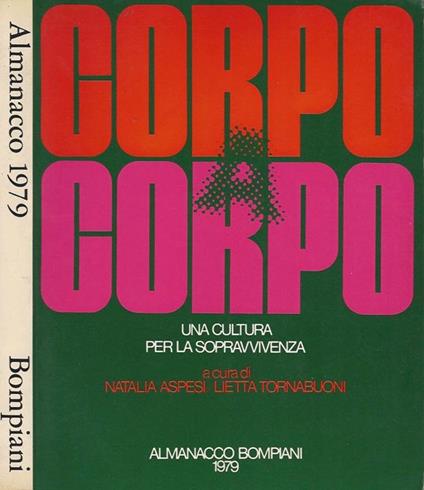 Corpo a corpo. Una cultura per la sopravvivenza - Natalia Aspesi - copertina