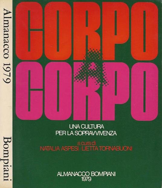 Corpo a corpo. Una cultura per la sopravvivenza - Natalia Aspesi - copertina