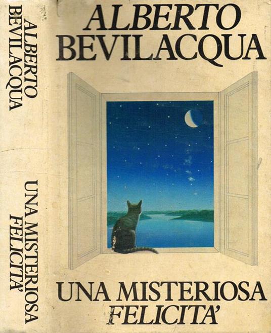 Una misteriosa felicità - Alberto Bevilacqua - copertina