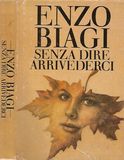 Senza dire arrivederci - Enzo Biagi - copertina