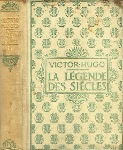 La legende des siecles tome III - Victor Hugo - copertina
